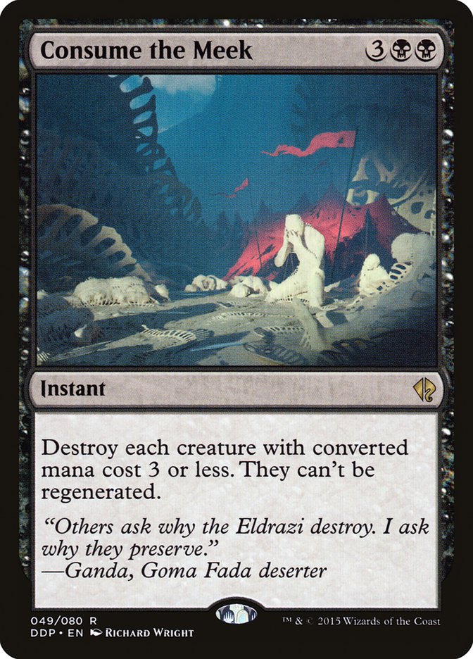 Consume the Meek [Duel Decks: Zendikar vs. Eldrazi] | Local Legends