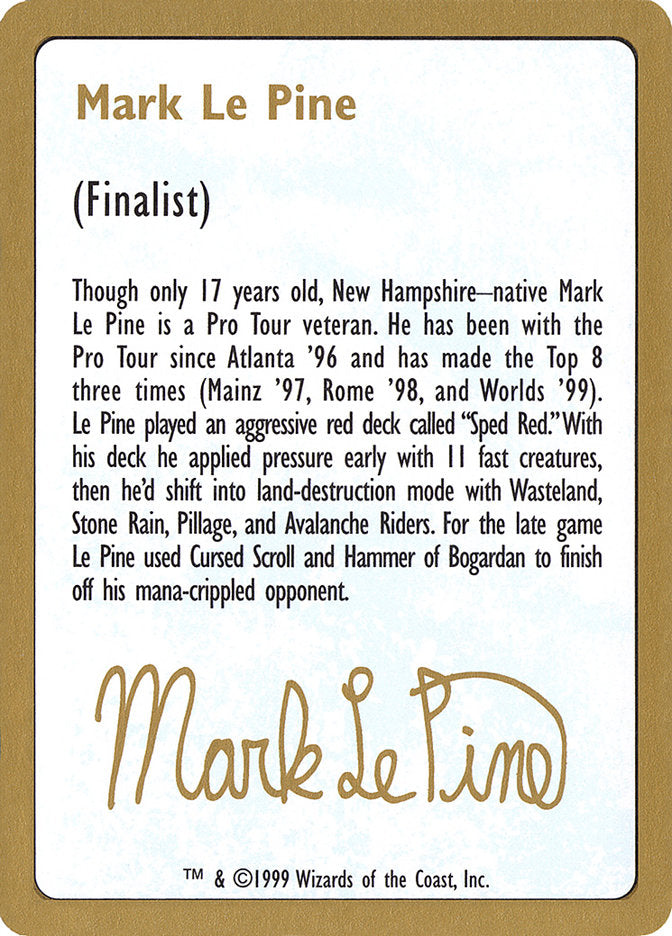Mark Le Pine Bio [World Championship Decks 1999] | Local Legends