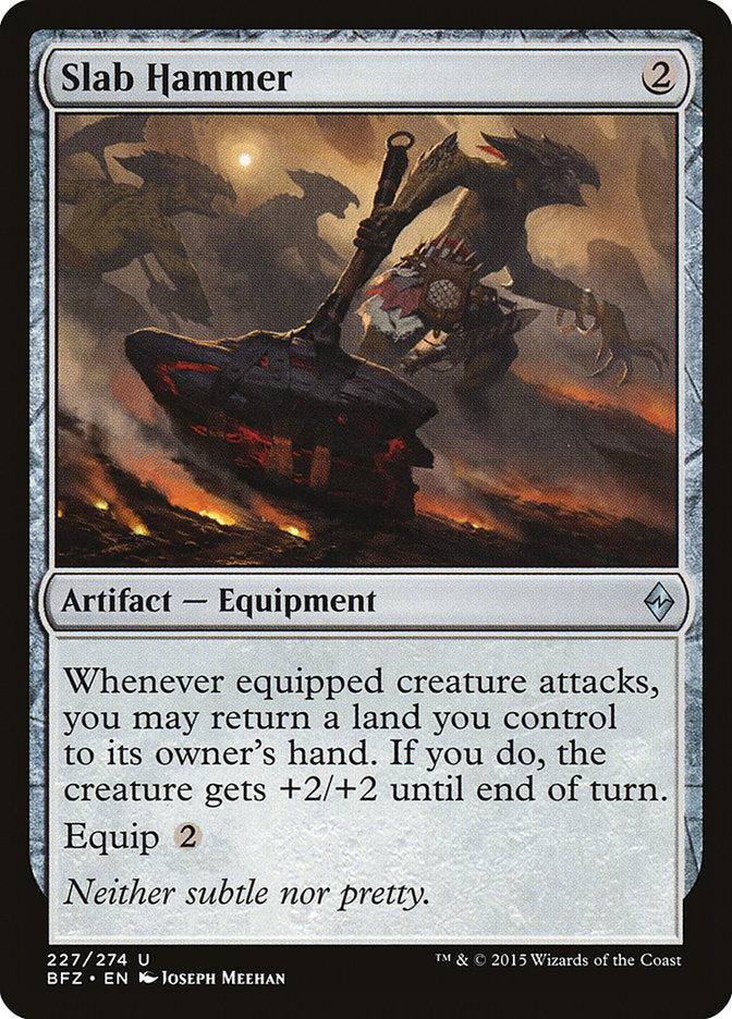 Slab Hammer [Battle for Zendikar] | Local Legends