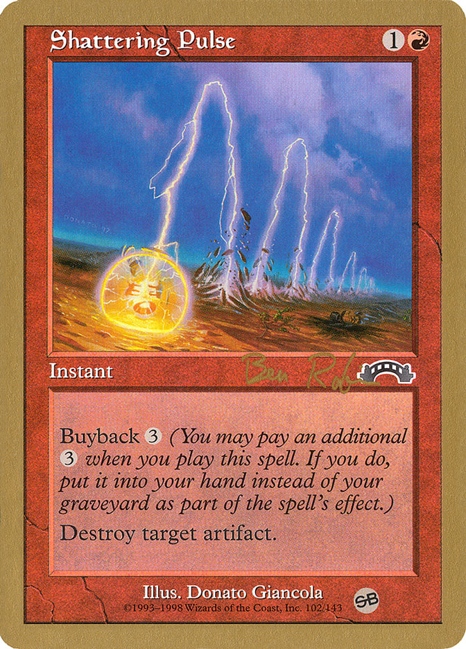 Shattering Pulse (Ben Rubin) (SB) [World Championship Decks 1998] | Local Legends