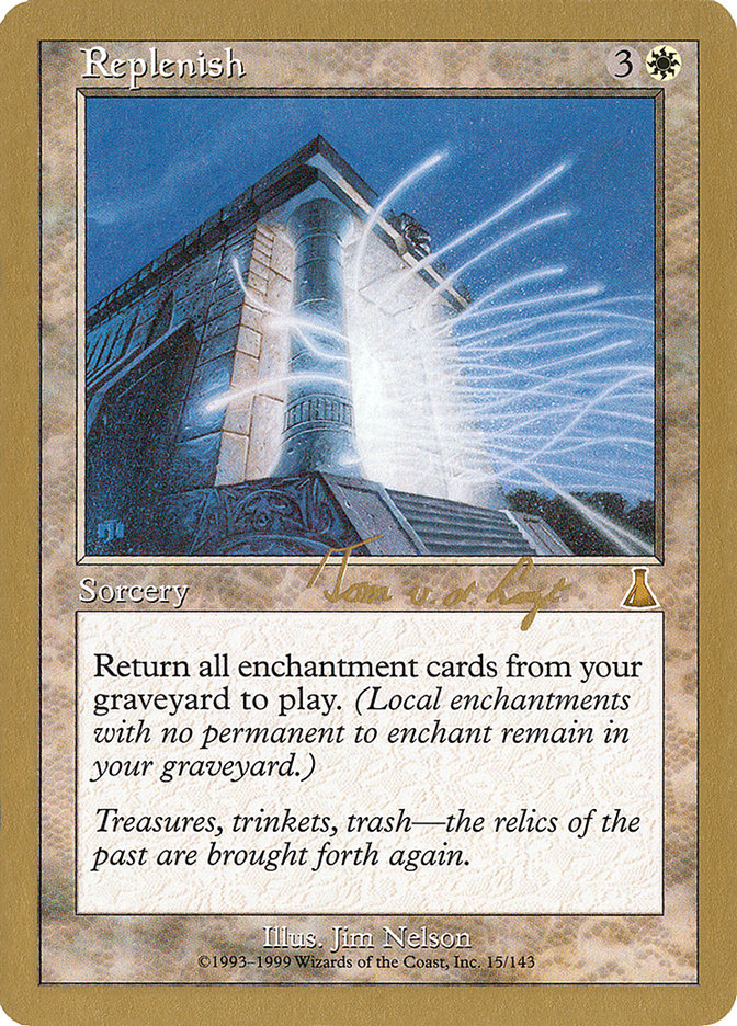 Replenish (Tom van de Logt) [World Championship Decks 2000] | Local Legends
