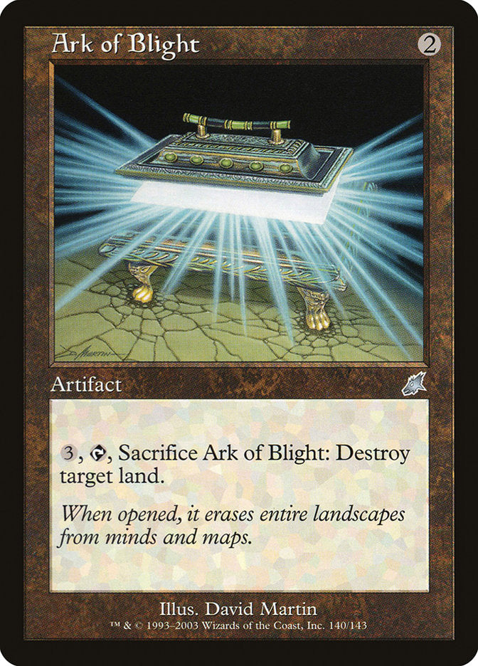Ark of Blight [Scourge] | Local Legends