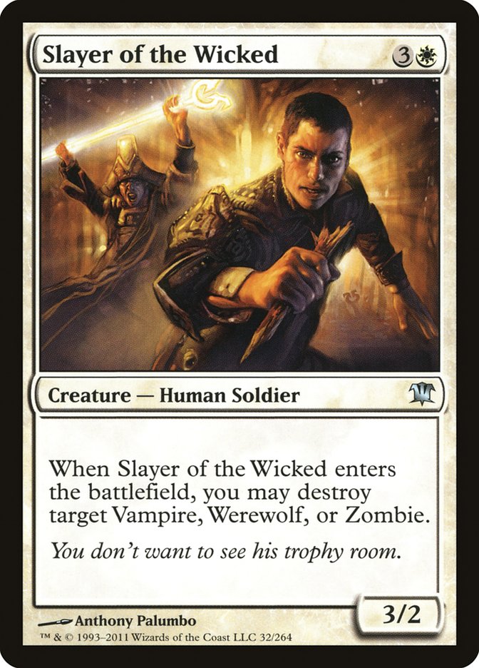 Slayer of the Wicked [Innistrad] | Golgari Games