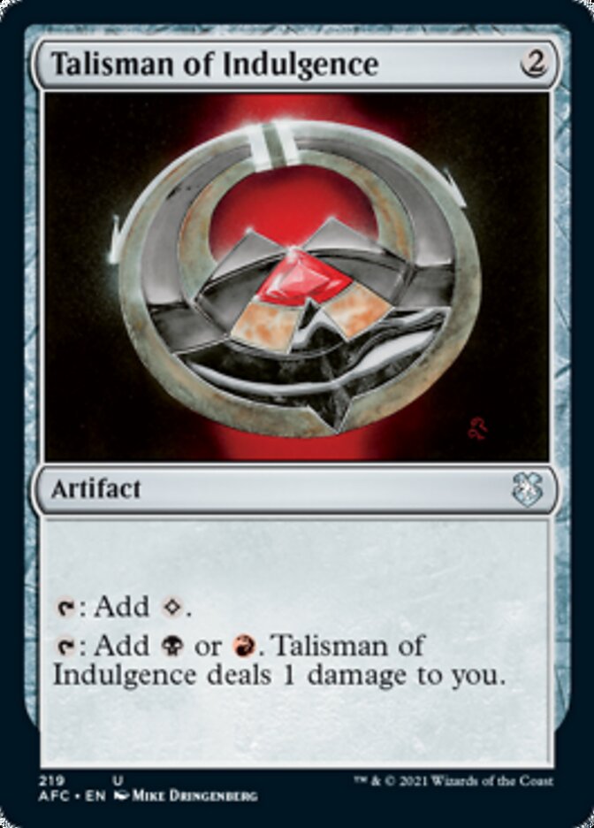 Talisman of Indulgence [Dungeons & Dragons: Adventures in the Forgotten Realms Commander] | Local Legends