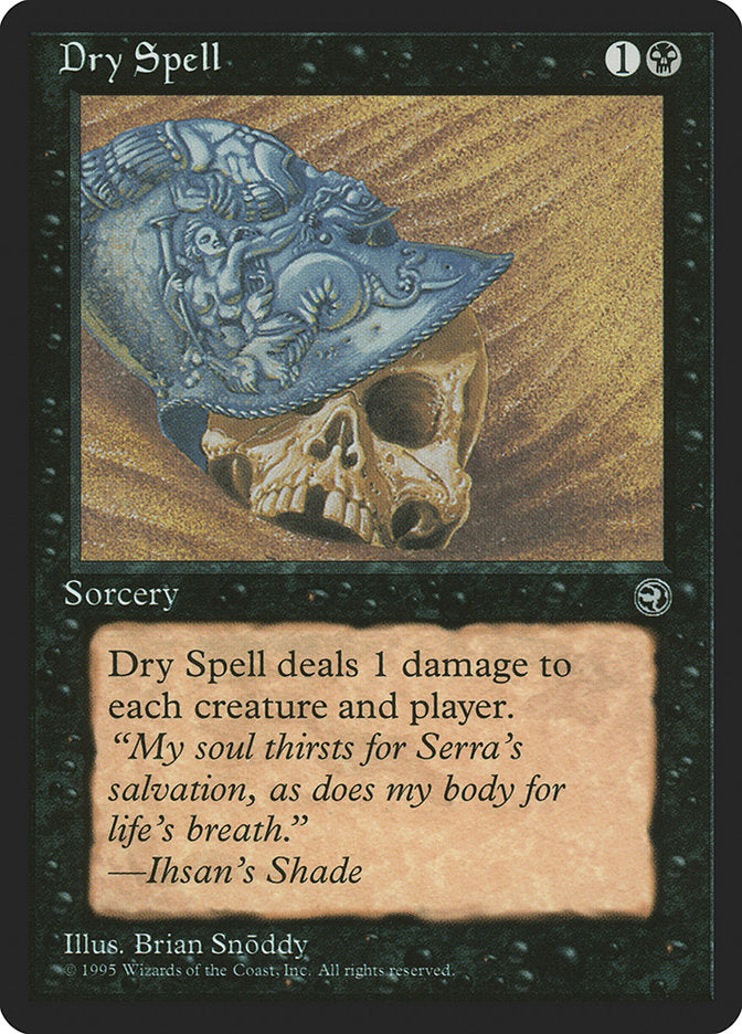 Dry Spell (Ihsan's Shade Flavor Text) [Homelands] | Golgari Games