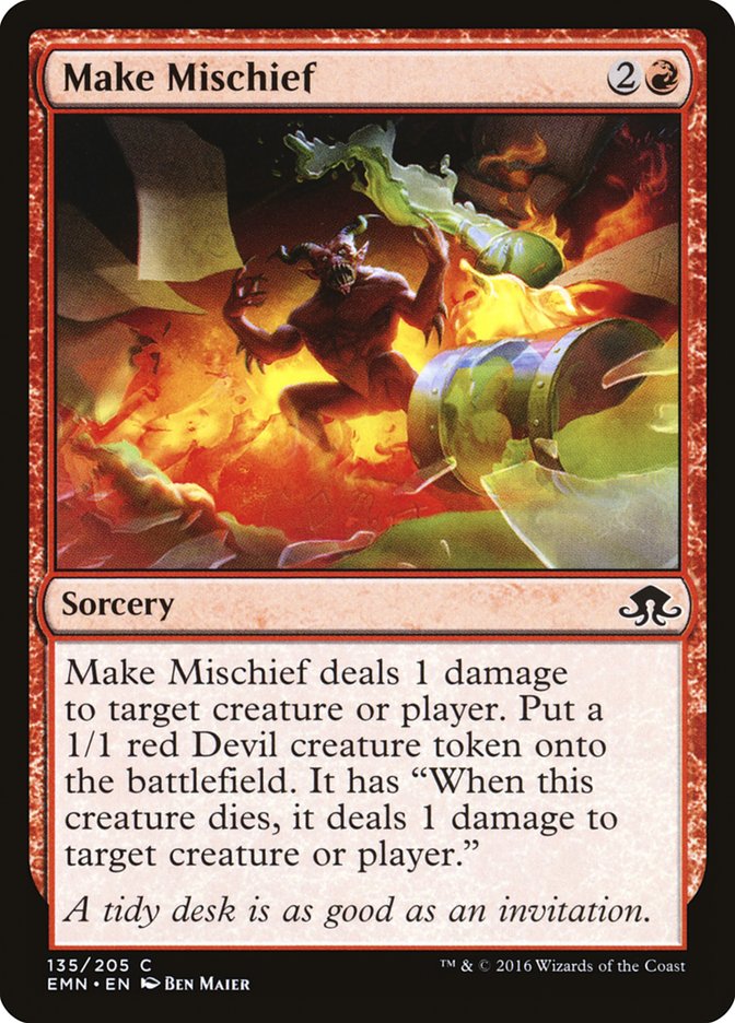 Make Mischief [Eldritch Moon] | Local Legends