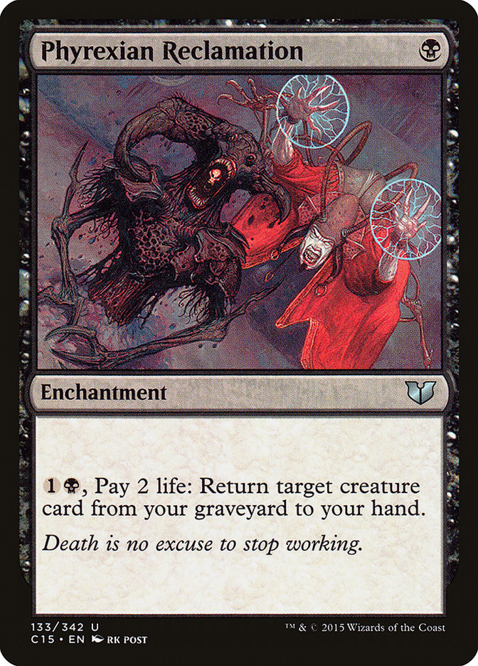 Phyrexian Reclamation [Commander 2015] | Local Legends