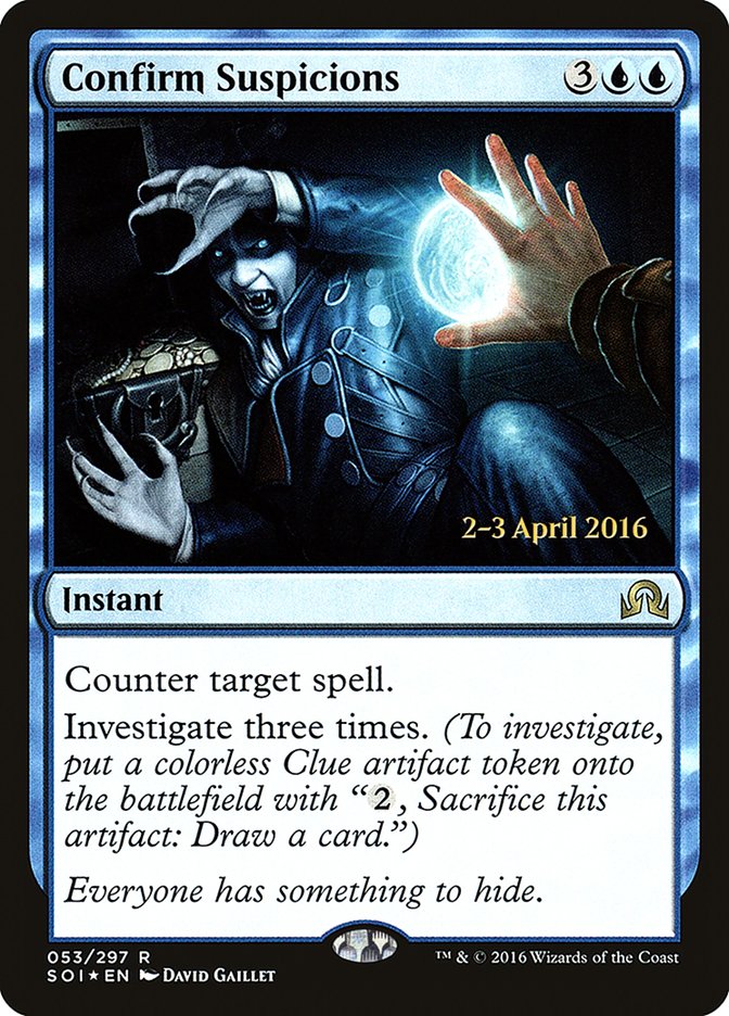 Confirm Suspicions [Shadows over Innistrad Prerelease Promos] | Golgari Games