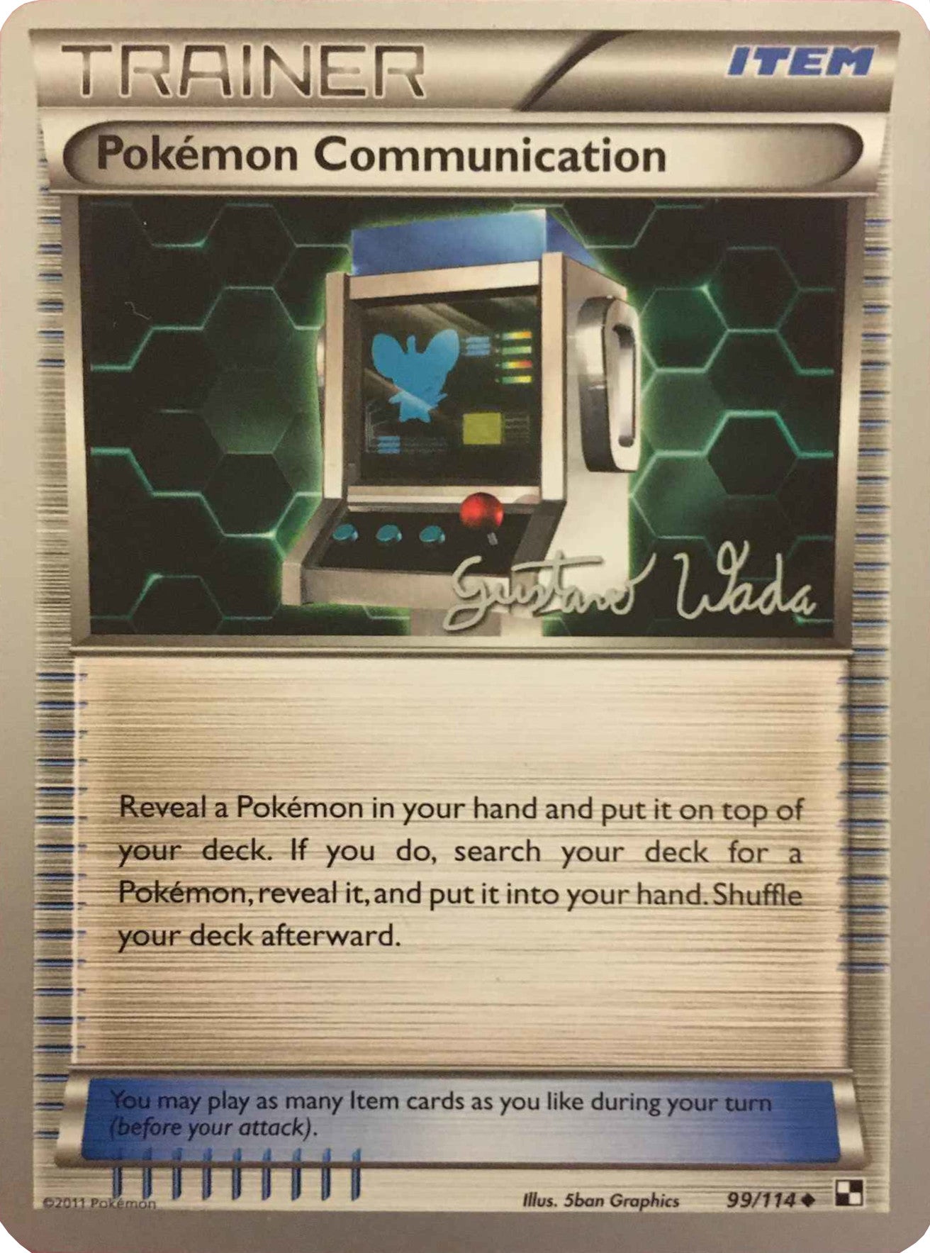 Pokemon Communication (99/114) (Megazone - Gustavo Wada) [World Championships 2011] | Golgari Games